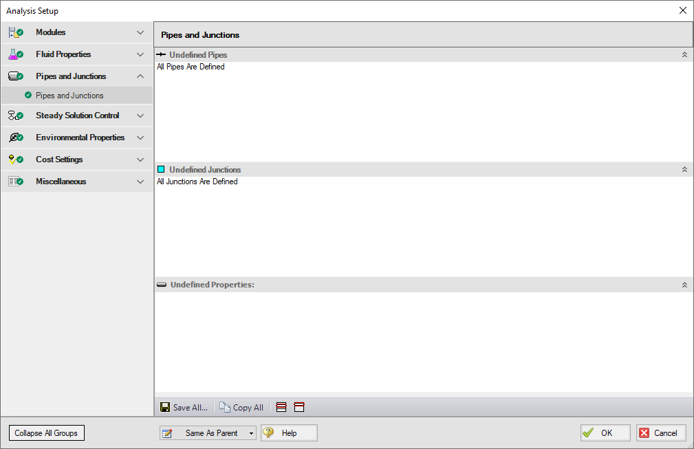 The Pipes and Junctions panel will let you know whether all Pipes and Junctions are defined as well as the undefined parameters of any objects that aren't defined.